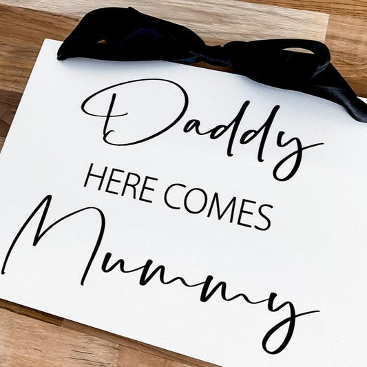 White Acrylic, Daddy here comes mummy wedding sign with black lettering, Custom or personalised Wedding Sign, Modern or Rustic Flower Girl Sign, Wedding Child Aisle Sign, Page Boy or Ring Bearer Wedding Sign Queensland Australia.