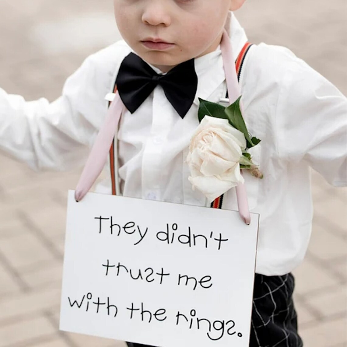 White Acrylic, They didn't trust me with the rings, Page Boy or Ring Bearer Wedding Sign Queensland Australia.