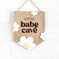 LIttle Babe Cave Child & Nursery Decor, Natural Wood & Acrylic Nursery Gifts, Daisy Bedroom Decor Sign.